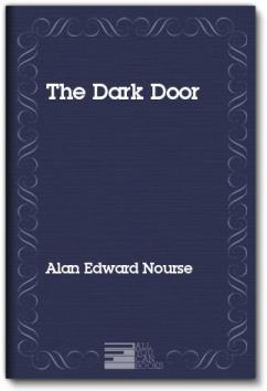 The Dark Door Alan Edward Nourse