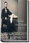 Abraham Lincoln: A History - Volume 7 | John Hay and John George Nicolay