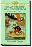 The Adventures of Grandfather Frog | Thornton W. Burgess