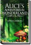 Alice's Adventures in Wonderland | Lewis Carroll