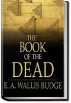The Book of the Dead | Sir E. A. Wallis Budge