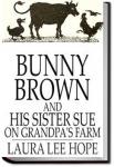 Bunny Brown and His Sister Sue on Grandpa's Farm | Laura Lee Hope
