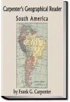 Carpenter's Geographical Reader - South America | Frank G. Carpenter