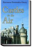 Castles in the Air | Baroness Emmuska Orczy 