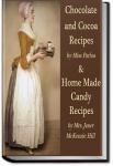 Chocolate and Cocoa Recipes and Home Made Candy Recipes | Maria Parloa and Janet McKenzie Hill