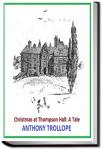 Christmas at Thompson Hall | Anthony Trollope