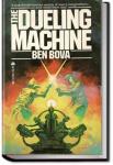 The Dueling Machine | Ben Bova and Myron R. Lewis