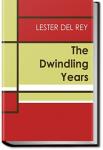 The Dwindling Years | Lester Del Rey