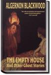 The Empty House and Other Ghost Stories | Algernon Blackwood