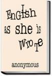 English as She is Wrote | 