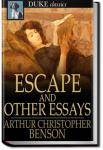 Escape, and Other Essays | Arthur Christopher Benson