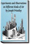Experiments and Observations on Different Kinds of Air | Joseph Priestley