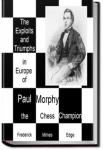 The Exploits and Triumphs of Paul Morphy | Frederick Milnes Edge