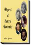 Figures of Several Centuries | Arthur Symons
