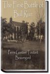 The First Battle of Bull Run | G. T. Beauregard