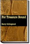 For Treasure Bound | Harry Collingwood