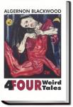 Four Weird Tales | Algernon Blackwood