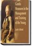 Gentle Measures in the Management and Training of the Young | Jacob Abbott