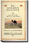 The Golden Silence | C. N. Williamson and A. M. Williamson
