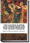 The Golden Slipper | Anna Katharine Green