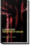 Graveyard of Dreams | H. Beam Piper