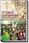 The Great Controversy Between Christ and Satan | Ellen Gould Harmon White
