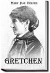 Gretchen | Mary J. Holmes