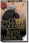 The Guest of Quesnay | Booth Tarkington