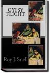 Gypsy Flight | Roy J. Snell
