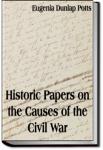 Historic Papers on the Causes of the Civil War | Eugenia Dunlap Potts