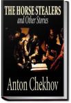 The Horse-Stealers and Other Stories | Anton Pavlovich Chekhov