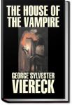 The House of the Vampire | George Sylvester Viereck