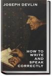 How to Speak and Write Correctly | Joseph Devlin