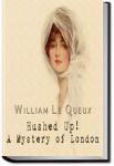 Hushed Up! A Mystery of London | William Le Queux