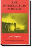 The Insurrection in Dublin | James Stephens
