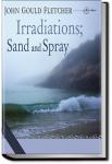 Irradiations; Sand and Spray | John Gould Fletcher