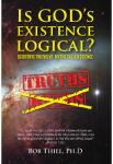 Is God's Existence Logical? | Bob Thiel