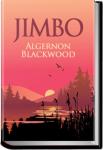 Jimbo | Algernon Blackwood