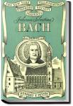 Johann Sebastian Bach | Herbert Francis Peyser