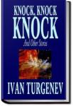 Knock, Knock, Knock and Other Stories | Ivan Turgenev