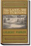 The Lane That Had No Turning | Gilbert Parker