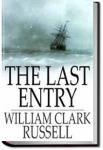 The Last Entry | William Clark Russell
