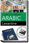 Arabic - Levantine | Learn to Speak