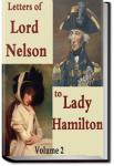 The Letters of Lord Nelson to Lady Hamilton, Volume 2 | Horatio Nelson