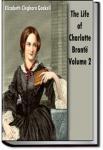 Life of Charlotte Brontë - Volume 2 | Elizabeth Cleghorn Gaskell