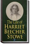Life of Harriet Beecher Stowe | Harriet Beecher Stowe