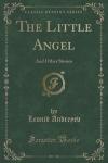 The Little Angel and Other Stories | Leonid Andreyev