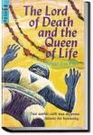 The Lord of Death and the Queen of Life | Homer Eon Flint