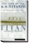 The Loss of the S. S. Titanic | Lawrence Beesley