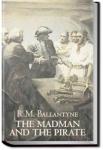 The Madman and the Pirate | R. M. Ballantyne
